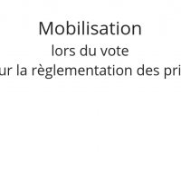 Mobilisation lors du vote sur la règlementation des prix