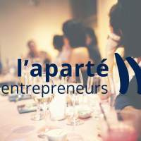 Lancement de l’Aparté des entrepreneurs