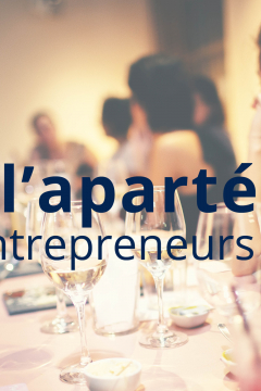 Aparté des entrepreneurs